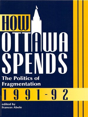 cover image of How Ottawa Spends, 1991-1992